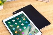 全面升级的新款苹果iPad9.7（畅快体验、创意无限，苹果iPad9.7给你带来全新的数字世界）