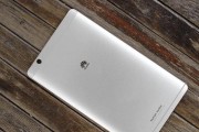 华为平板M3（体验无与伦比的视听享受，华为平板M3震撼来袭）
